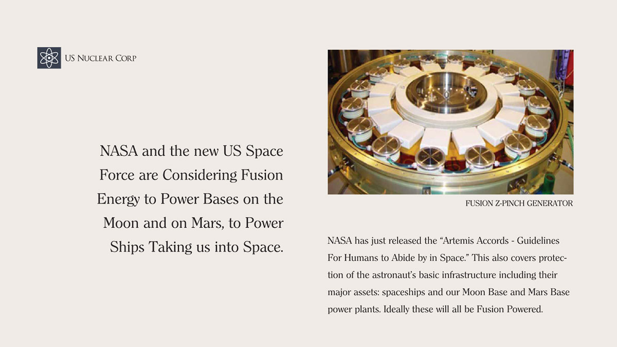 NASA and the new US Space Force are Considering Fusion Energy to Power Bases on the Moon and on Mars, to Power Ships Taking us into Space.